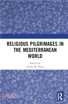 Religious Pilgrimages in the Mediterranean World