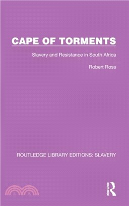 Cape of Torments：Slavery and Resistance in South Africa