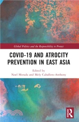 Covid-19 and Atrocity Prevention in East Asia