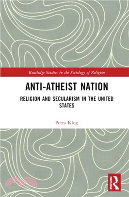 Anti-Atheist Nation：Religion and Secularism in the United States