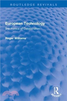 European Technology：The Politics of Collaboration