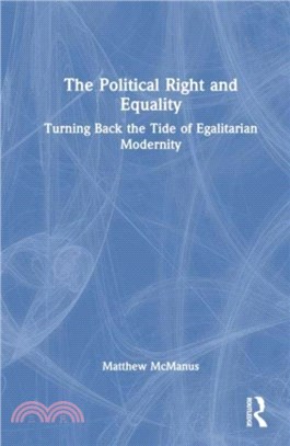 The Political Right and Equality：Turning Back the Tide of Egalitarian Modernity