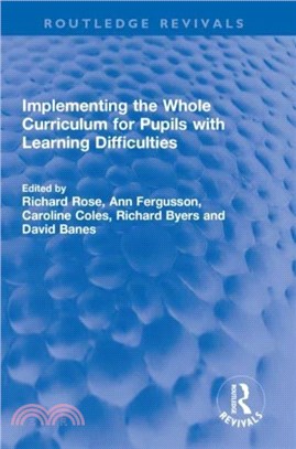 Implementing the Whole Curriculum for Pupils with Learning Difficulties