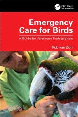 Emergency Care for Birds：A Guide for Veterinary Professionals