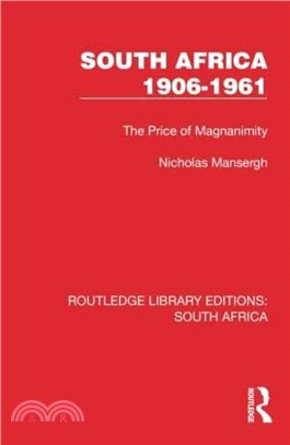 South Africa 1906-1961：The Price of Magnanimity