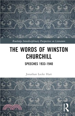 The Words of Winston Churchill：Speeches 1933-1940