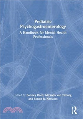 Pediatric Psychogastroenterology：A Handbook for Mental Health Professionals