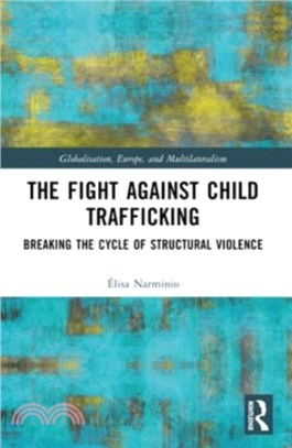 The Fight Against Child Trafficking：Breaking the Cycle of Structural Violence