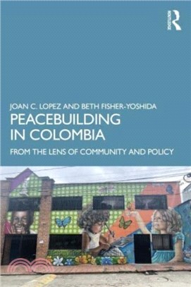 Peacebuilding in Colombia：From the Lens of Community and Policy