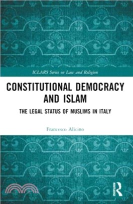 Constitutional Democracy and Islam：The Legal Status of Muslims in Italy