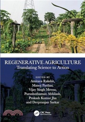 Regenerative Agriculture：Translating Science to Action