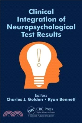 Clinical Integration of Neuropsychological Test Results