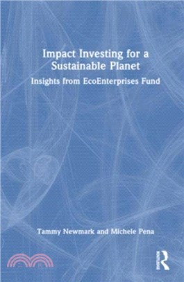 Impact Investing for a Sustainable Planet：Insights from EcoEnterprises Fund