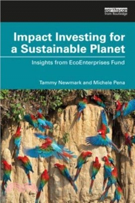 Impact Investing for a Sustainable Planet：Insights from EcoEnterprises Fund