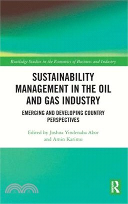 Sustainability Management in the Oil and Gas Industry: Emerging and Developing Country Perspectives