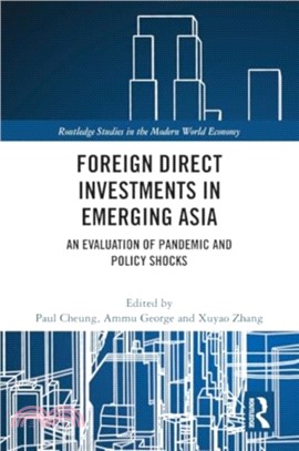 Foreign Direct Investments in Emerging Asia：An Evaluation of Pandemic and Policy Shocks