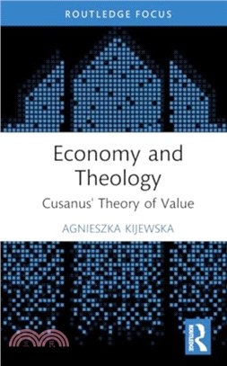 Economy and Theology：Cusanus' Theory of Value