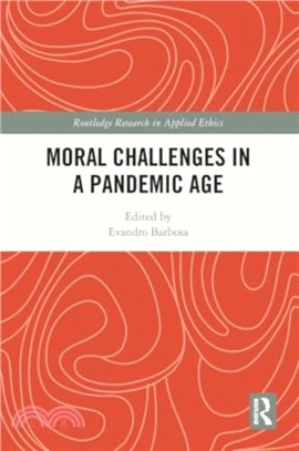 Moral Challenges in a Pandemic Age