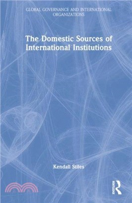 The Domestic Sources of International Institutions：Making up the Rules