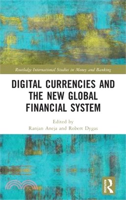 Digital Currencies and the New Global Financial System