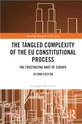 The Tangled Complexity of the EU Constitutional Process：The Frustrating Knot of Europe