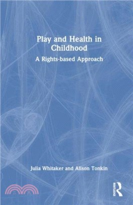 Play and Health in Childhood：A Rights-based Approach