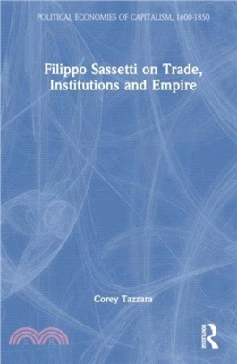 Filippo Sassetti on Trade, Institutions and Empire