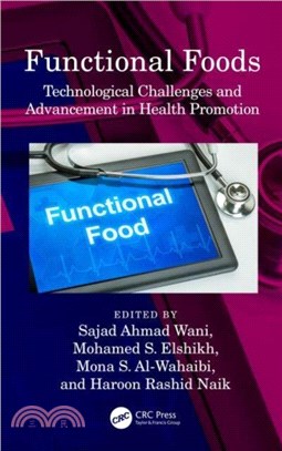 Functional Foods：Technological Challenges and Advancement in Health Promotion