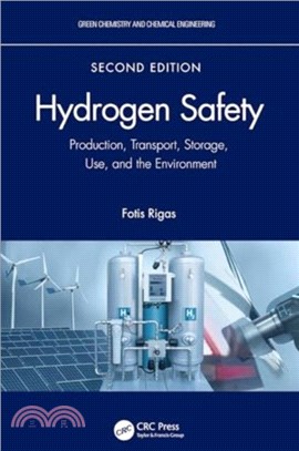 Hydrogen Safety：Production, Transport, Storage, Use, and the Environment