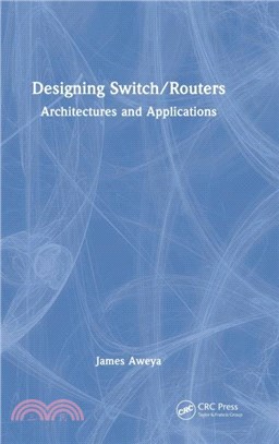 Designing Switch/Routers：Architectures and Applications