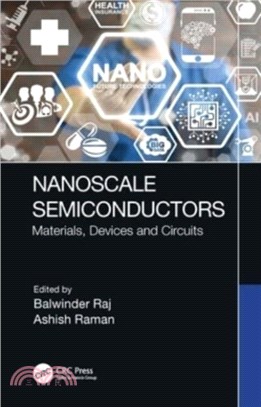 Nanoscale Semiconductors：Materials, Devices and Circuits