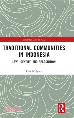 Traditional Communities in Indonesia：Law, Identity, and Recognition