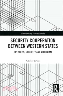 Security Cooperation between Western States：Openness, Security and Autonomy