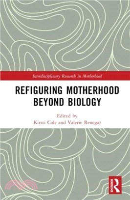 Refiguring Motherhood Beyond Biology