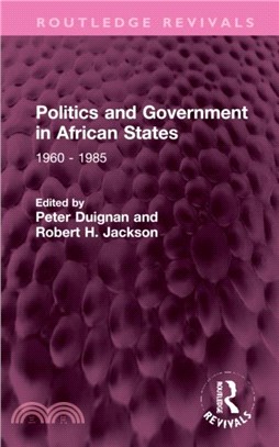 Politics and Government in African States：1960 - 1985