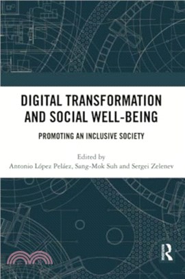 Digital Transformation and Social Well-Being：Promoting an Inclusive Society