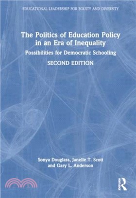 The Politics of Education Policy in an Era of Inequality：Possibilities for Democratic Schooling