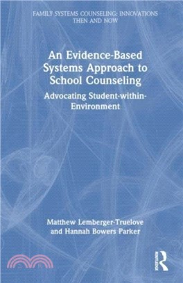 An Evidence-Based Systems Approach to School Counseling：Advocating Student-within-Environment