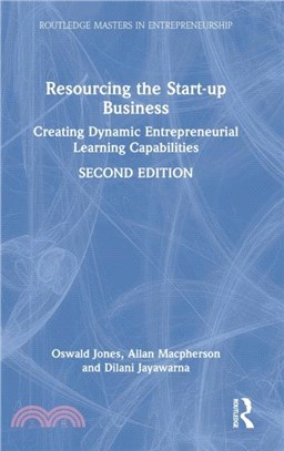 Resourcing the Start-up Business：Creating Dynamic Entrepreneurial Learning Capabilities