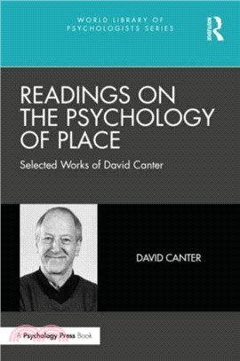 Readings on the Psychology of Place：Selected Works of David Canter