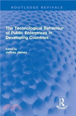 The Technological Behaviour of Public Enterprises in Developing Countries