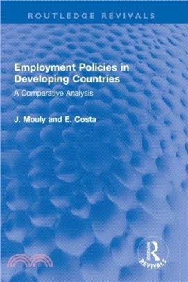 Employment Policies in Developing Countries：A Comparative Analysis