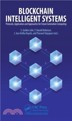 Blockchain Intelligent Systems：Protocols, Application and Approaches for Future Generation Computing