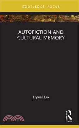 Autofiction and Cultural Memory