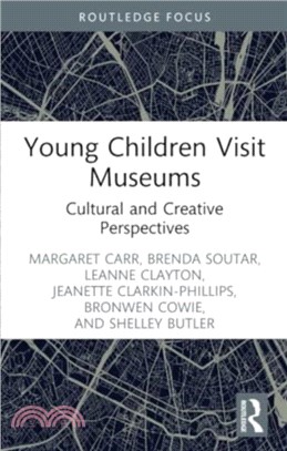 Young Children Visit Museums：Cultural and Creative Perspectives