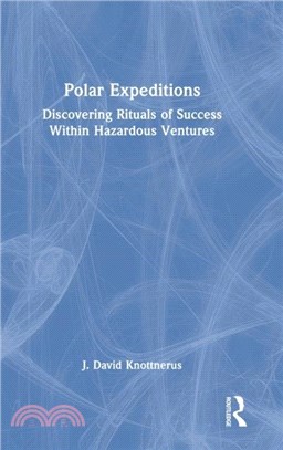 Polar Expeditions：Rituals, Crews, and Hazardous Ventures