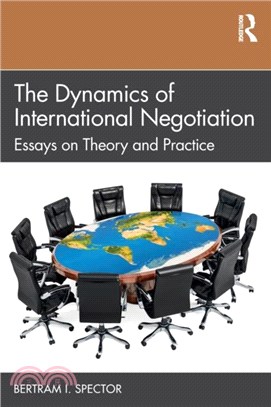 The Dynamics of International Negotiation：Essays on Theory and Practice