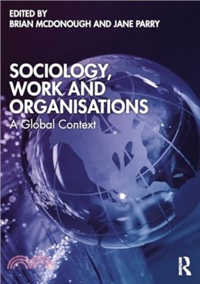 Sociology, Work and Organisations：A Global Context