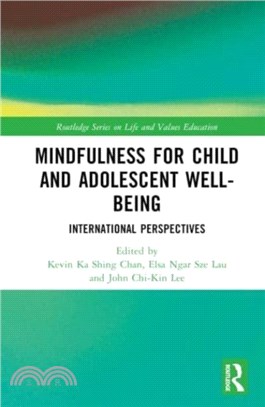 Mindfulness for Child and Adolescent Well-Being：International Perspectives