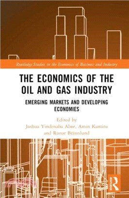 The Economics of the Global Oil and Gas Industry：Emerging Markets and Developing Economies